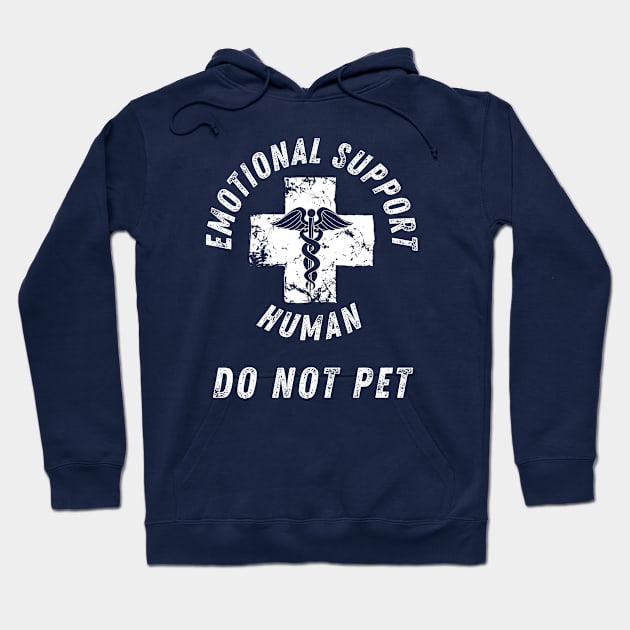 Emotional Support Human DO NOT PET Hoodie by StarTshirts